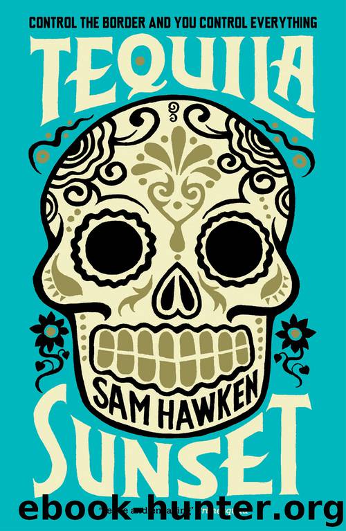 Tequila Sunset by Sam Hawken