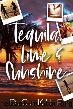 Tequila, Lime and Sunshine: An Ex-Boyfriend's Brother Romance by D.C. Kile