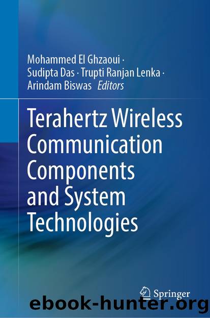 Terahertz Wireless Communication Components and System Technologies by Unknown