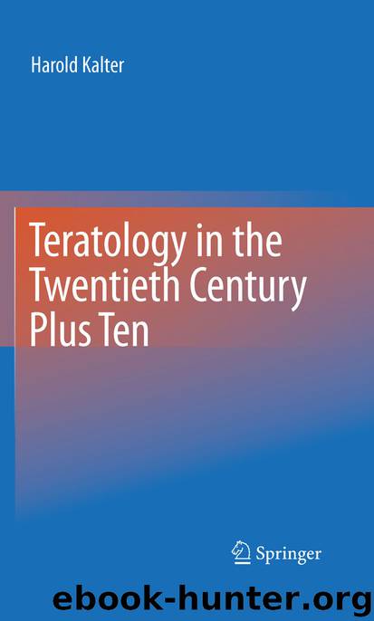 Teratology in the Twentieth Century Plus Ten by Harold Kalter