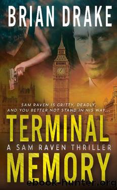 Terminal Memory: A Sam Raven Thriller by Brian Drake
