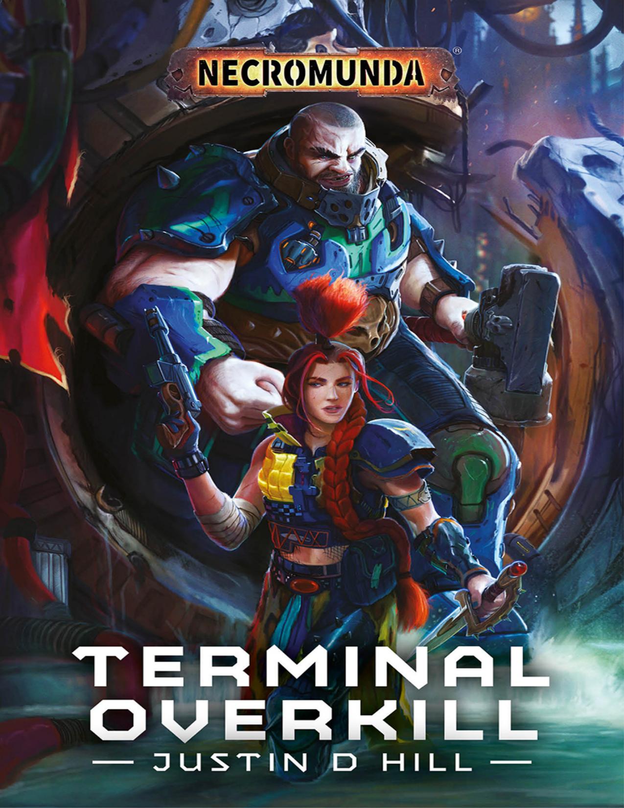 Terminal Overkill by Justin D Hill