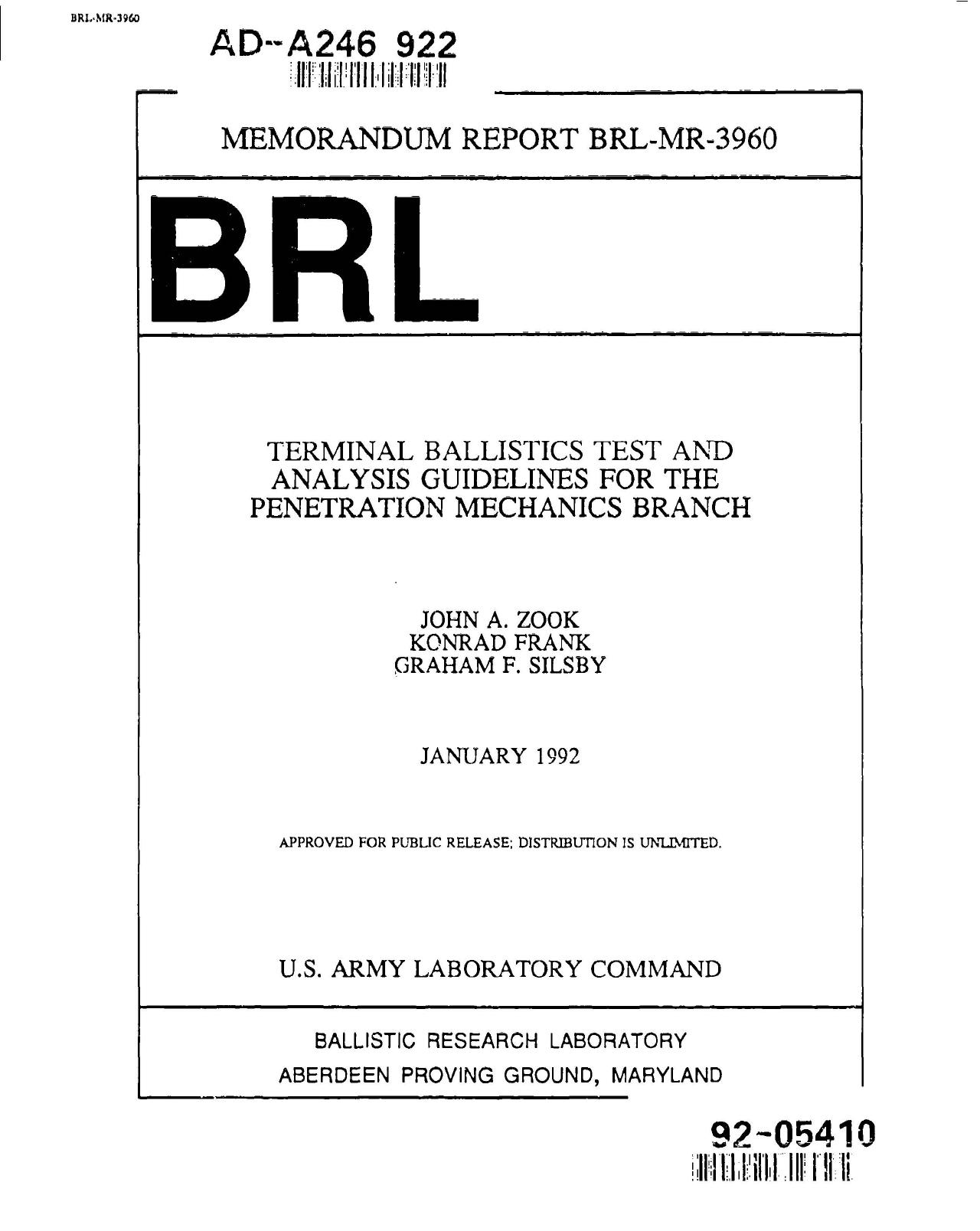 Terminal ballistics test and analysis guidelines for the penetration mechanics branch by Zook J.A. Konrad F. Silsby G.F