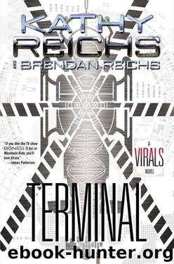 Terminal: A Virals Novel by Kathy Reichs & Brendan Reichs