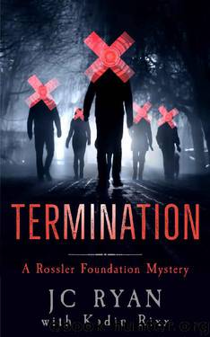 Termination (A Rossler Foundation Mystery Book 8) by JC Ryan & Kadin Rixx