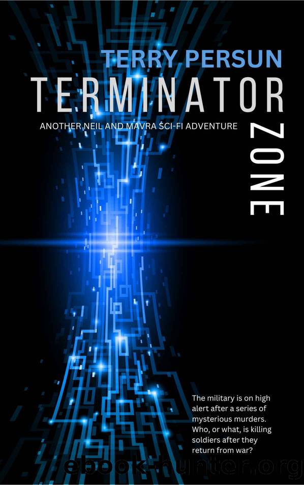 Terminator Zone: Another Neil and Mavra sci-fi adventure by Terry Persun