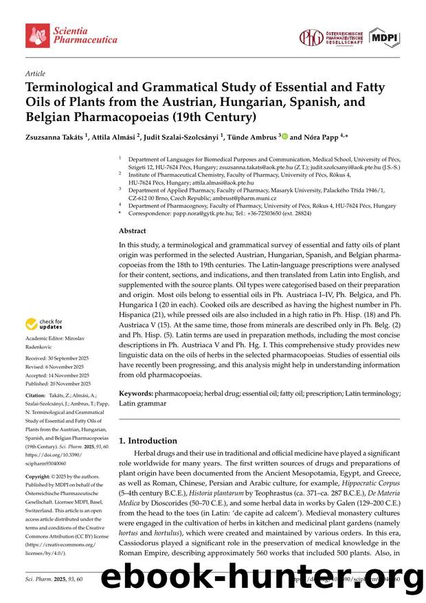 Terminological and Grammatical Study of Essential and Fatty Oils of Plants from the Austrian, Hungarian, Spanish, and Belgian Pharmacopoeias (19th Century) by Zsuzsanna Takáts Attila Almási Judit Szalai-Szolcsányi Tünde Ambrus & Nóra Papp