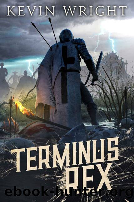 Terminus Rex: Book IV. The Serpent Knight Saga by Kevin Wright