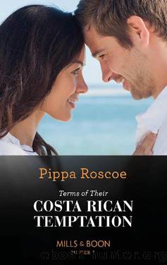Terms Of Their Costa Rican Temptation (The Diamond Inheritance, Book 1) by Pippa Roscoe