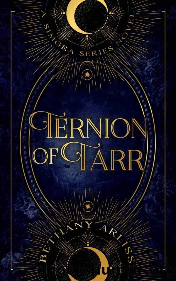 Ternion of Tarr: A Simgra Series Novel by Bethany Arliss