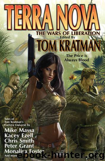 Terra Nova- the Wars of Liberation by Tom Kratman