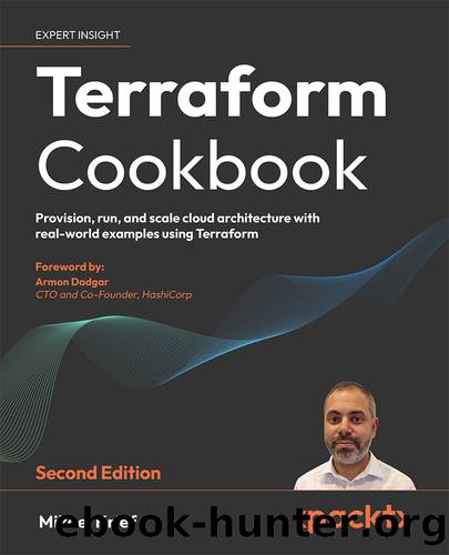 Terraform Cookbook - Second Edition by Mikael Krief