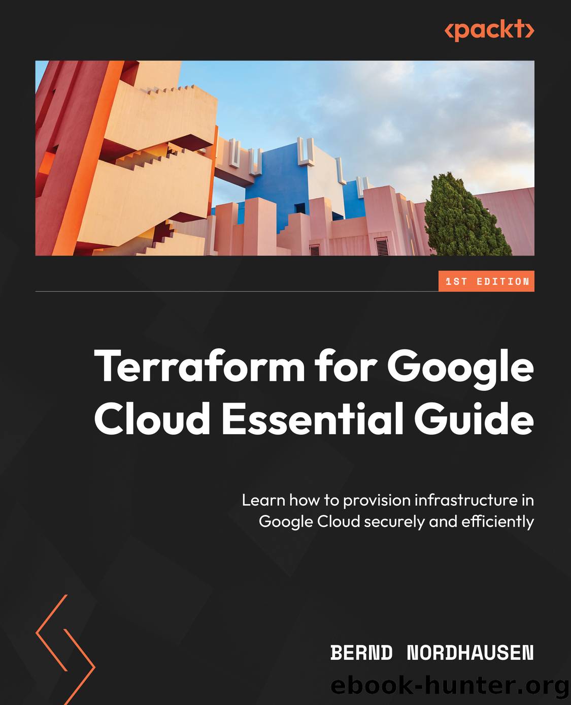 Terraform for Google Cloud Essential Guide by Bernd Nordhausen