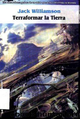 Terraformar La Tierra(c.2)(c.2) by Jack Williamson