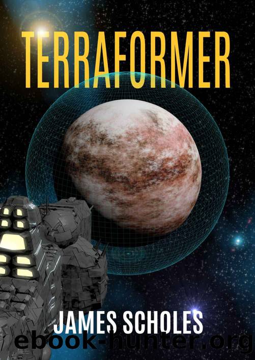 Terraformer: Epic Sci-Fi Adventure at the Edge of the Galaxy by James Scholes