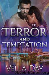 Terror and Temptation_A Romantic Suspense Novel by Vella Day