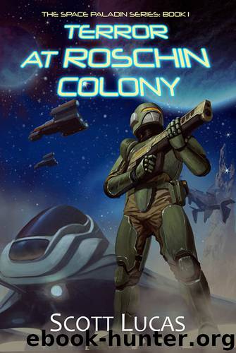 Terror at Roschin Colony by Scott Lucas