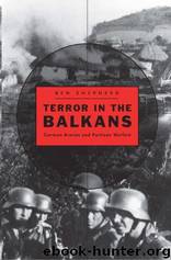 Terror in the Balkans by Ben Shepherd