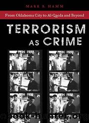 Terrorism As Crime by Mark S. Hamm