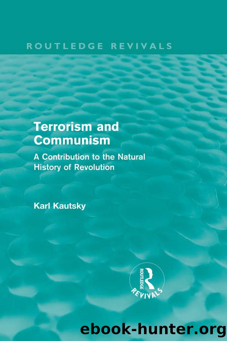 Terrorism and Communism by Kautsky Karl;