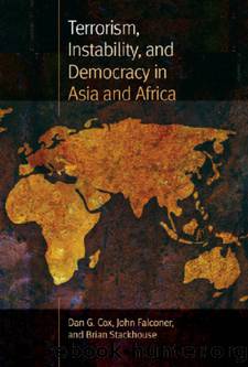 Terrorism, Instability, and Democracy in Asia and Africa by Cox Dan G.;Falconer John;Stackhouse Brian;