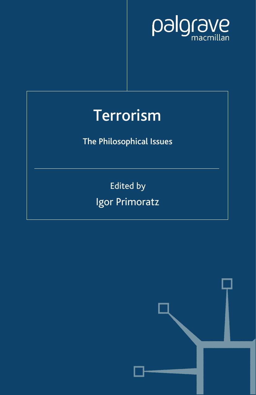Terrorism: The Philosophical Issues by Igor Primoratz (eds.)