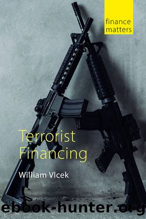 Terrorist Financing by William Vlcek;
