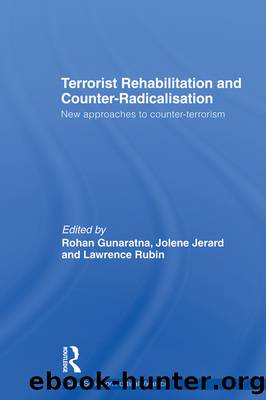 Terrorist Rehabilitation and Counter-Radicalisation by unknow