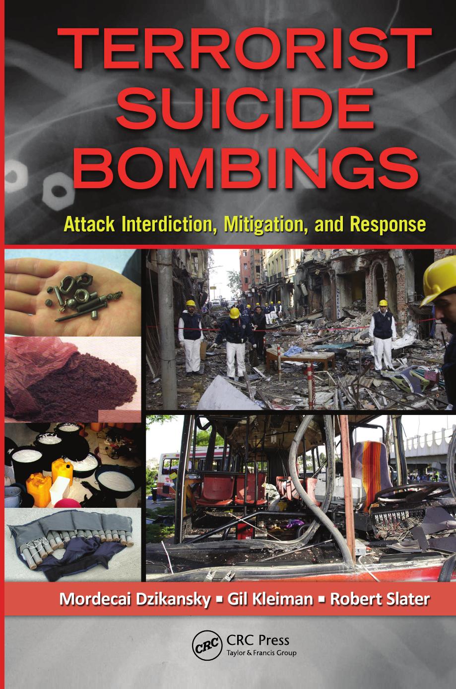 Terrorist Suicide Bombings by Dzikansky Mordecai Z. Slater Robert. Kleiman Gil