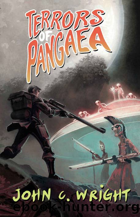Terrors of Pangaea (Lost on the Last Continent Book 1) by John C. Wright