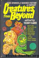 Terry Carr (Ed) by Creatures from Beyond