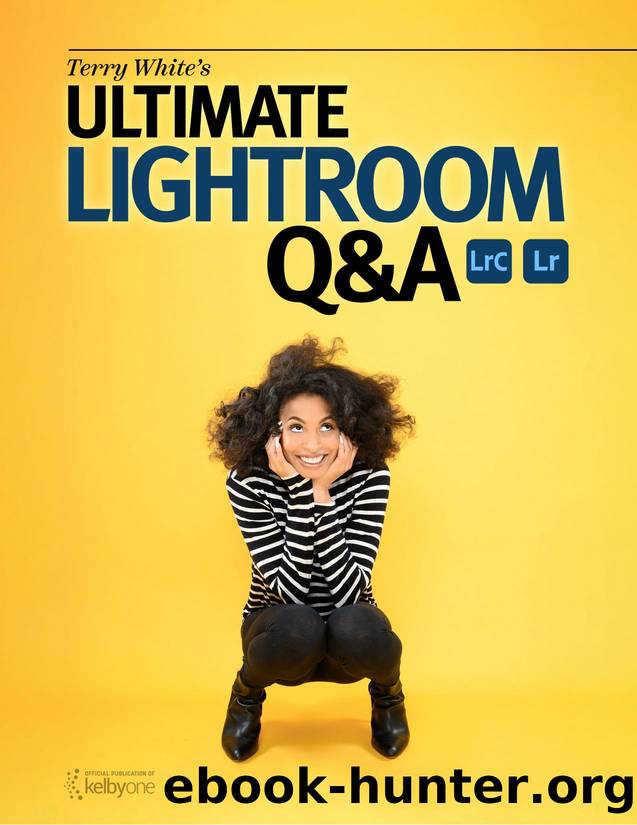 Terry White's Ultimate Lightroom Q&A by Terry White