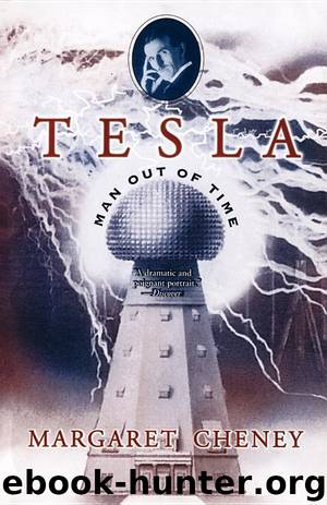 Tesla - Man out of Time by Margaret Cheney