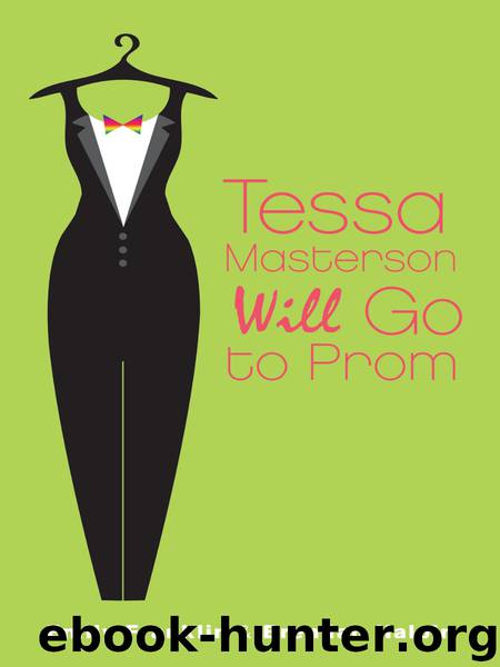 Tessa Masterson Will Go to Prom by Emily Franklin; Brendan Halpin; Emily Franklin; Brendan Halpin