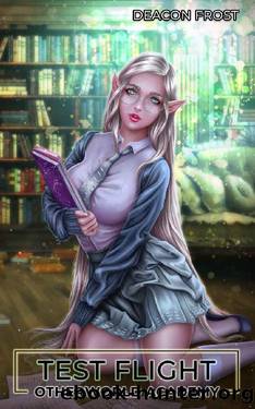Test Flight: Otherworld Academy 03 by Deacon Frost