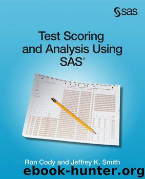 Test Scoring and Analysis Using SAS by Ron Cody & Jeffrey K. Smith