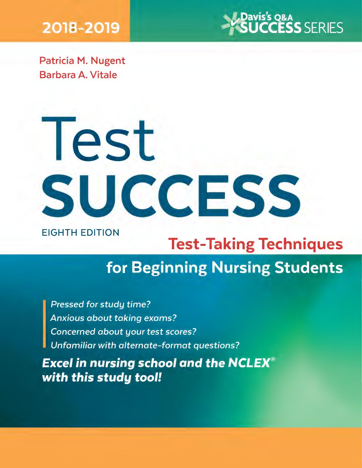 Test Success: Test-Taking Techniques for Beginning Nursing Students by Patricia Mary Nugent; Barbara A. Vitale