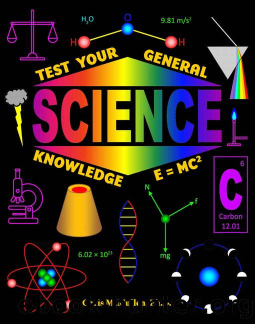 Test Your General Science Knowledge by Chris McMullen