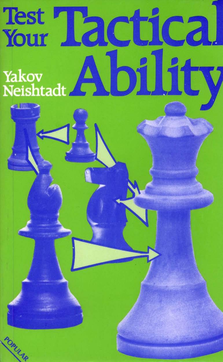 Test Your Tactical Ability (Batsford Chess Book) by Yakov Neishtadt