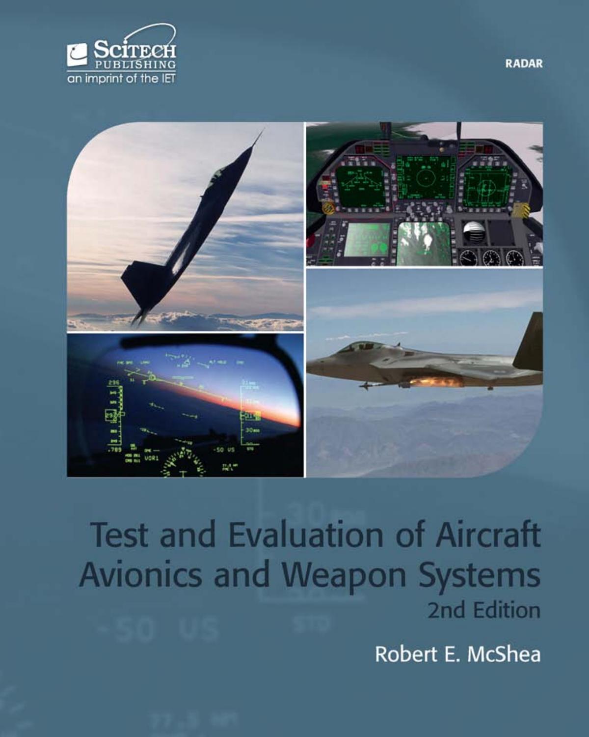 Test and evaluation of aircraft avionics and weapon systems by Robert B. McShea