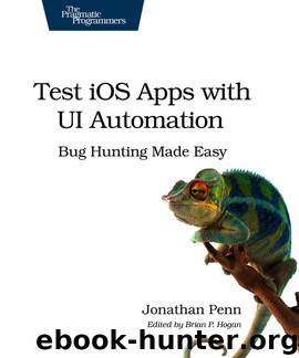 Test iOS Apps with UI Automation (for Jan S Morrison) by Jonathan Penn