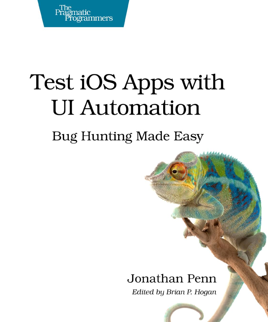 Test iOS Apps with UI Automation Bug Hunting Made Easy by Jonathan Penn