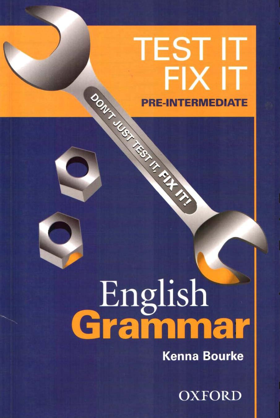 Test it, Fix it - English Grammar: Pre-intermediate level by Kenna Bourke Amanda Maris