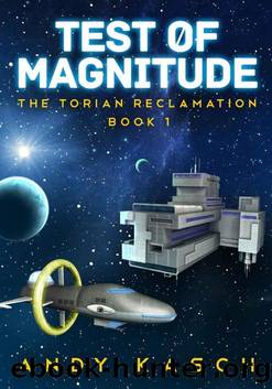 Test of Magnitude (The Torian Reclamation Book 1) by Andy Kasch