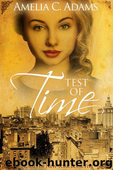 Test of Time (Nurses of New York Book 5) by Adams Amelia C