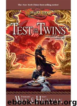Test of the Twins: Legends, Volume Three (Dragonlance Legends) by Hickman Tracy & Weis Margaret