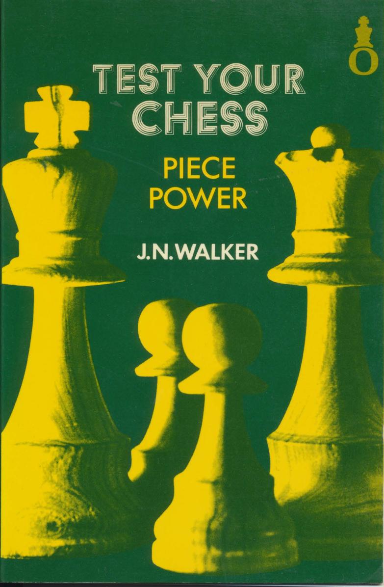 Test your chess : piece power by Walker John Norman