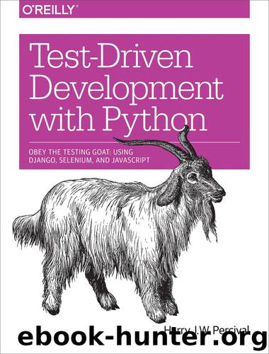 Test-Driven Development with Python by Harry Percival