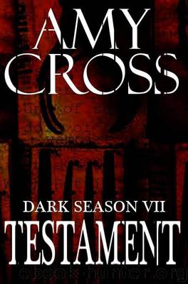 Testament (Dark Season VII) by Cross Amy