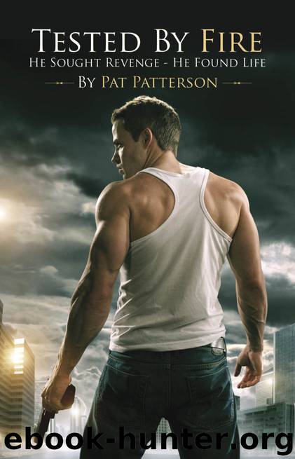 Tested by Fire by Pat Patterson